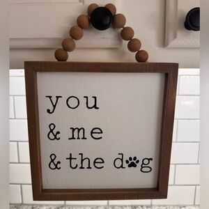 you & me & the dog sign
